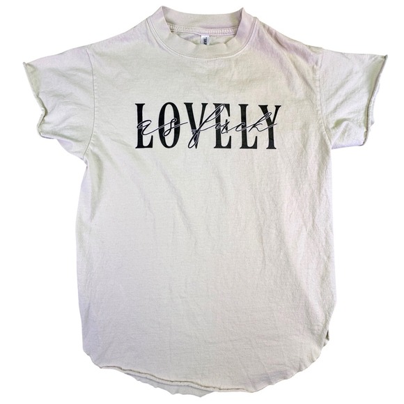 Pebby Forevee Tops - Pebby Forevee Shirt Women's Small Lovely As F!%* Graphic Cream Raw Hem Funny